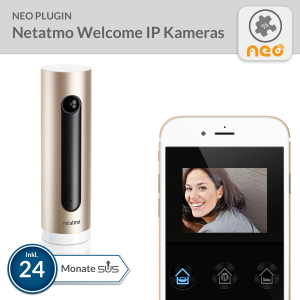 NEO Plugin Netatmo Welcome IP Kameras - 24 Monate SUS